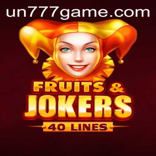 Discover the Exciting World of FruitsAndJokers40 with Keyword UN777