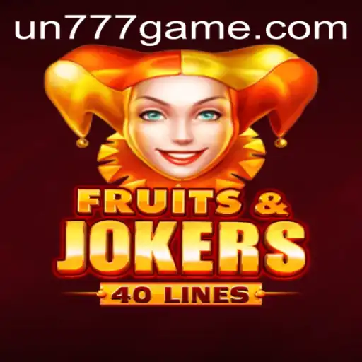 Discover the Exciting World of FruitsAndJokers40 with Keyword UN777